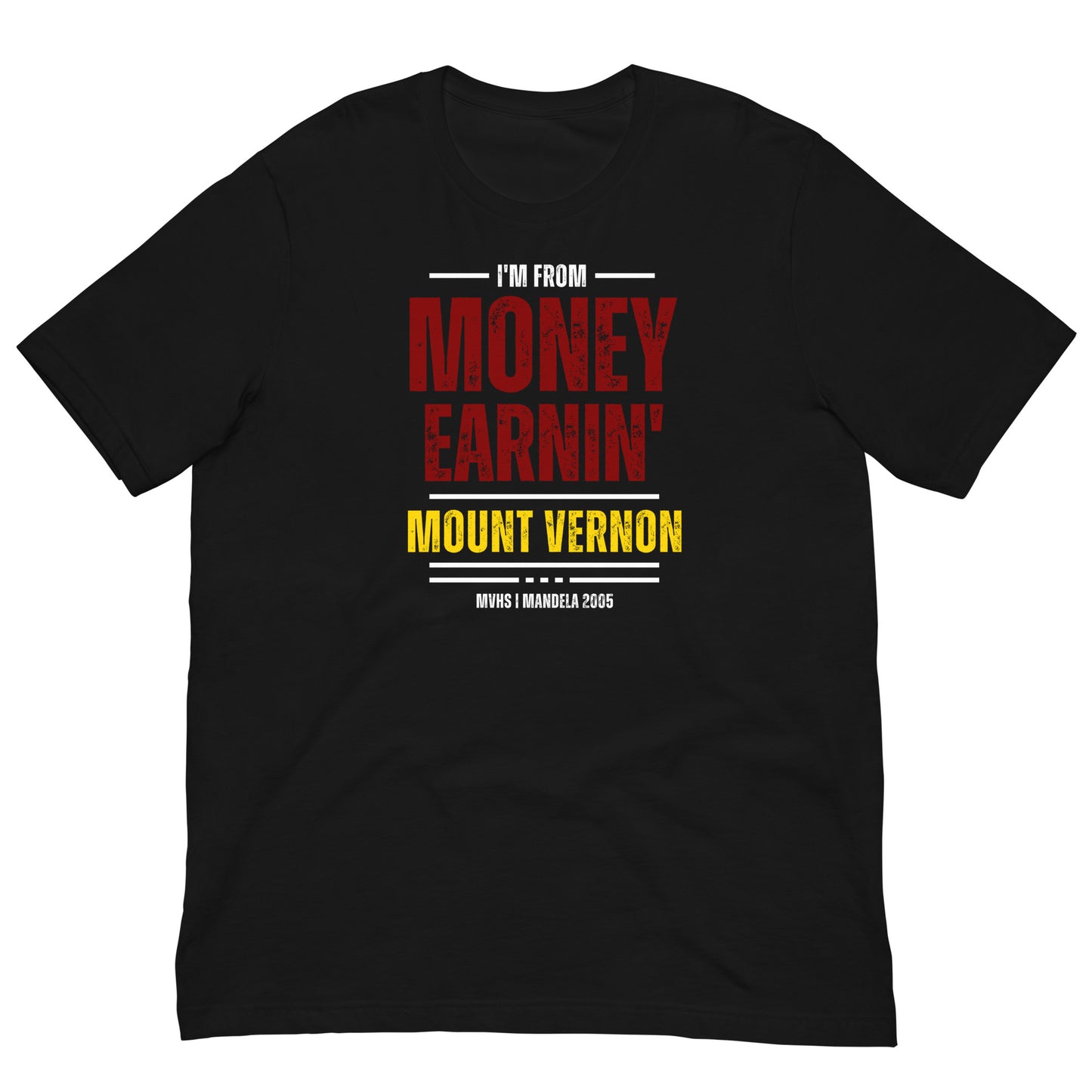 "Money Earnin'" Unisex t-shirt