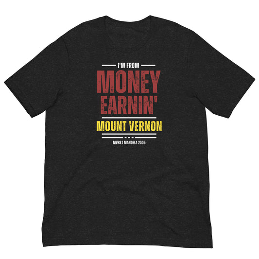 "Money Earnin'" Unisex t-shirt